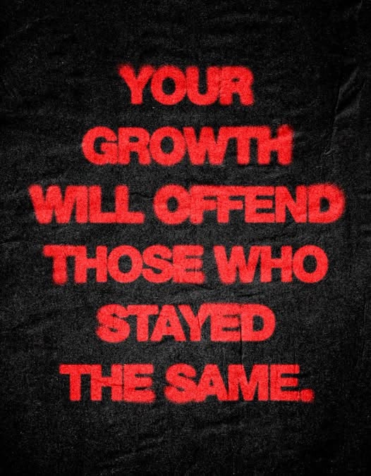 My growth will offend